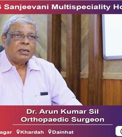 Dr. Arun Kumar Sil | Orthopaedic Surgeon | Eskag Sanjeevani | Kolkata