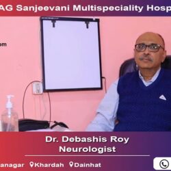 Dr. Debashis Roy | Neurologist | Eskag Sanjeevani | Kolkata