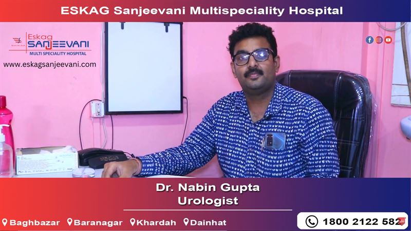 Dr. Nabin Gupta | Urologist | Eskag Sanjeevani | Kolkata