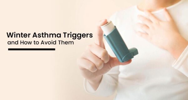 Winter Asthma Triggers and How to Avoid Them