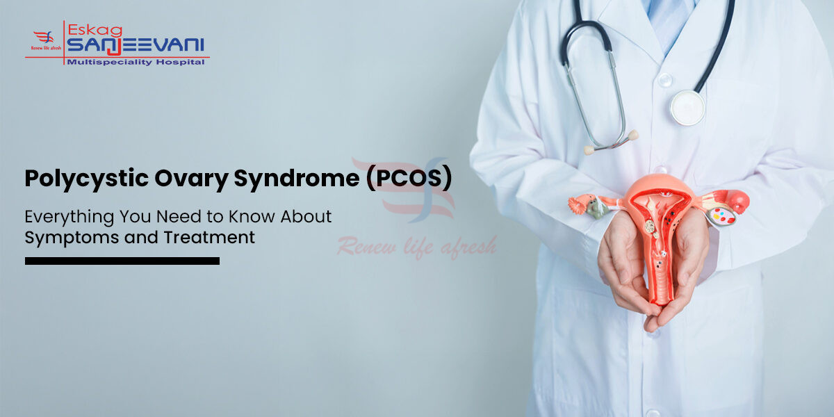 PCOS treatment options – Eskag Sanjeevani