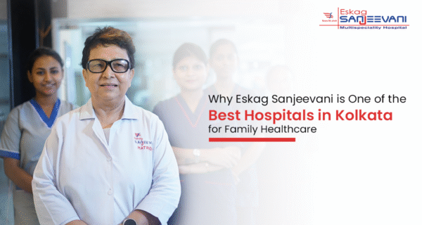 Best Hospitals in Kolkata for Family Healthcare